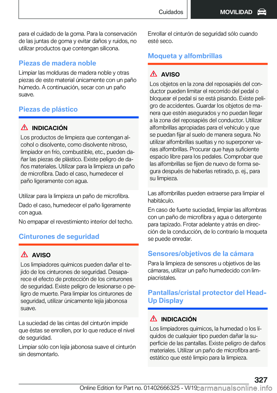 BMW 4 SERIES COUPE 2020  Manuales de Empleo (in Spanish) �p�a�r�a��e�l��c�u�i�d�a�d�o��d�e��l�a��g�o�m�a�.��P�a�r�a��l�a��c�o�n�s�e�r�v�a�c�i�