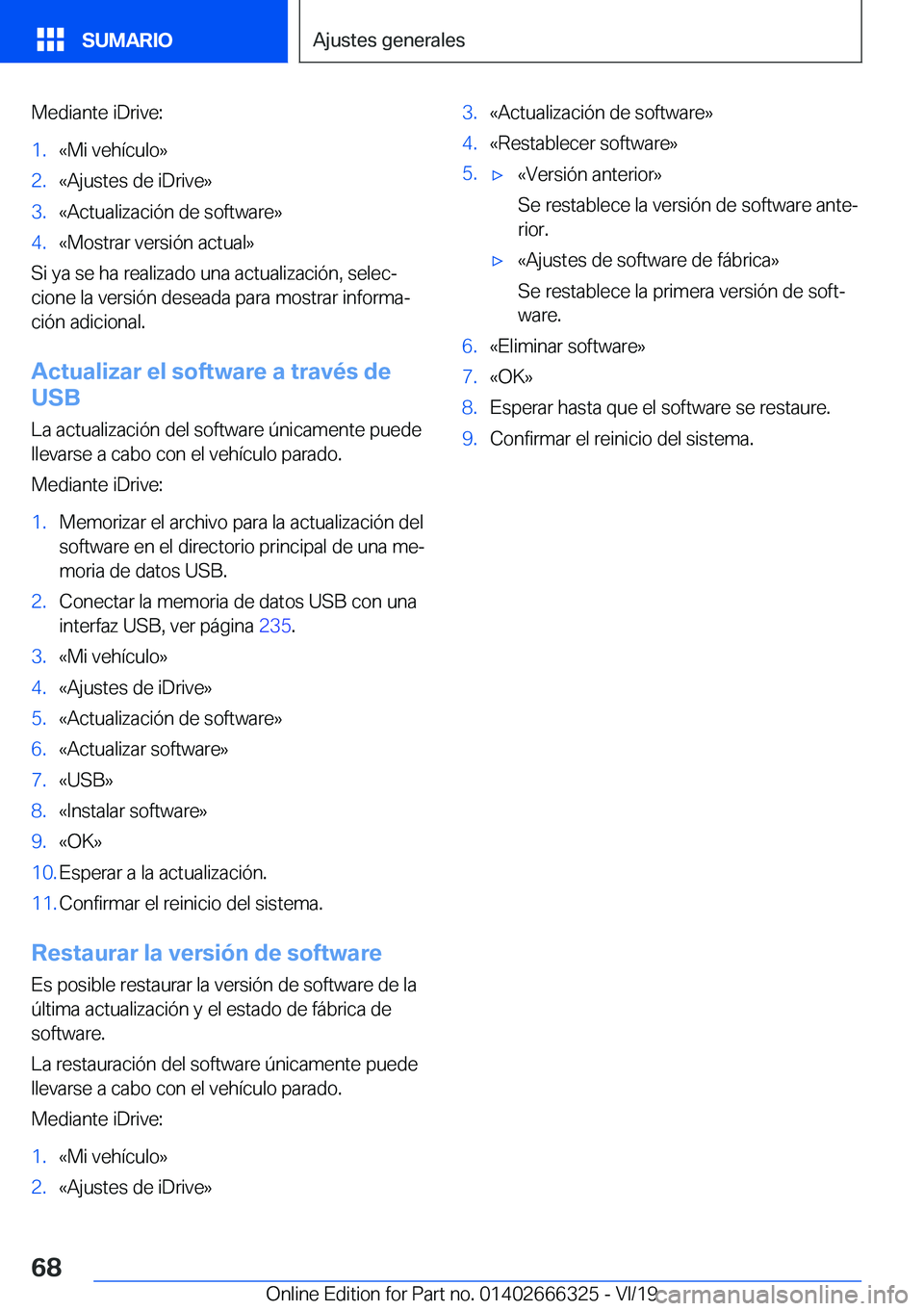 BMW 4 SERIES COUPE 2020  Manuales de Empleo (in Spanish) �M�e�d�i�a�n�t�e��i�D�r�i�v�e�:�1�.�«�M�i��v�e�h�