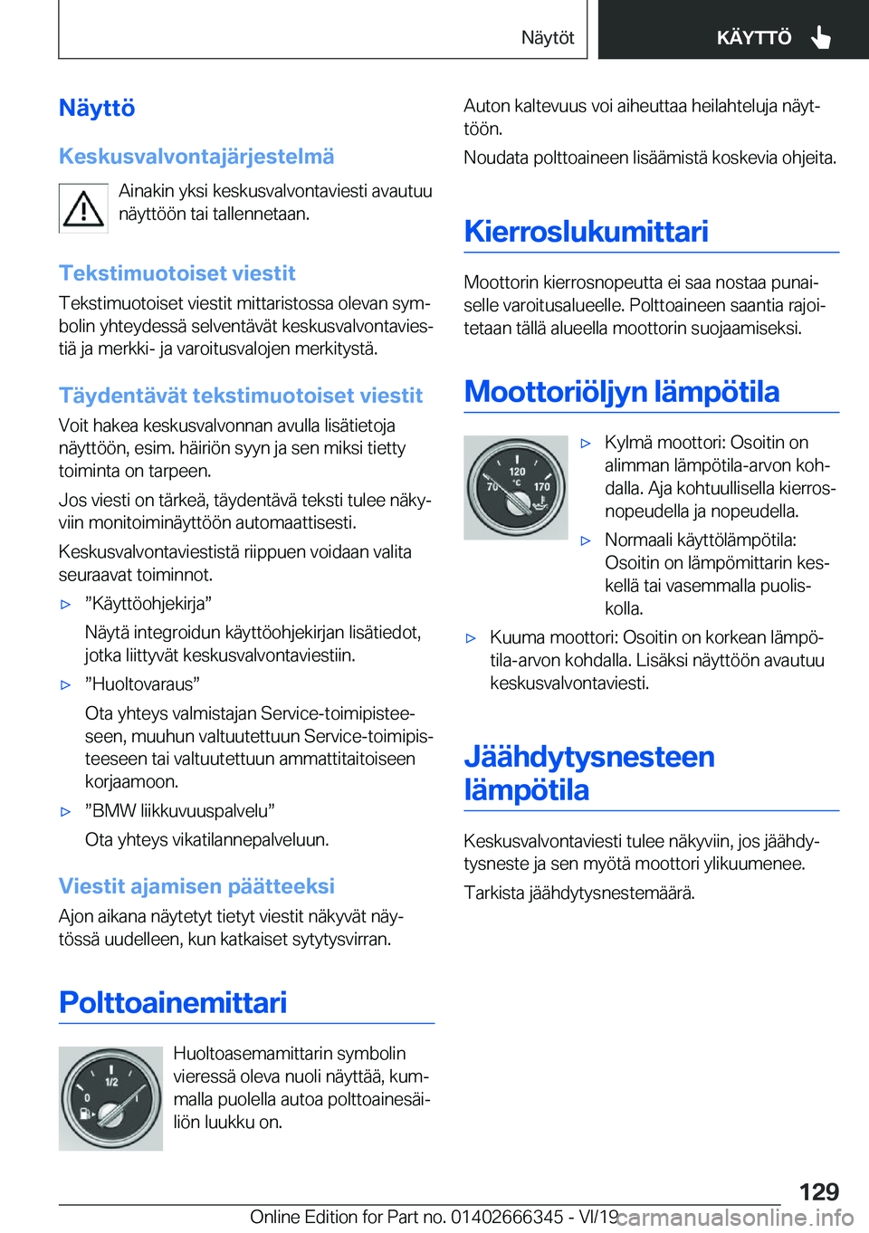 BMW 4 SERIES COUPE 2020  Omistajan Käsikirja (in Finnish) �N�