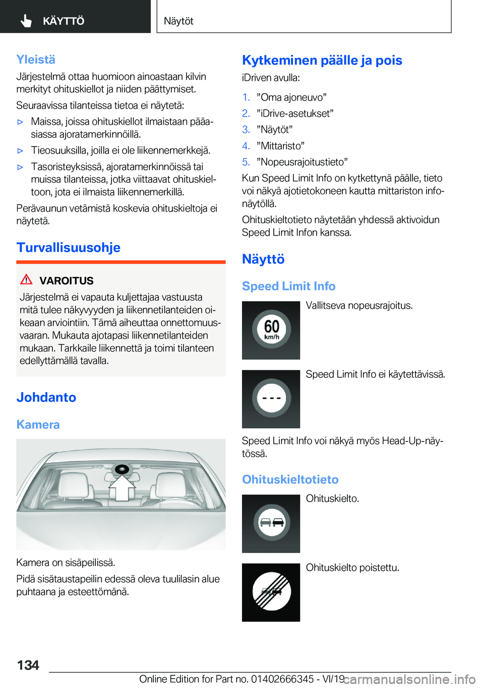 BMW 4 SERIES COUPE 2020  Omistajan Käsikirja (in Finnish) �Y�l�e�i�s�t�
