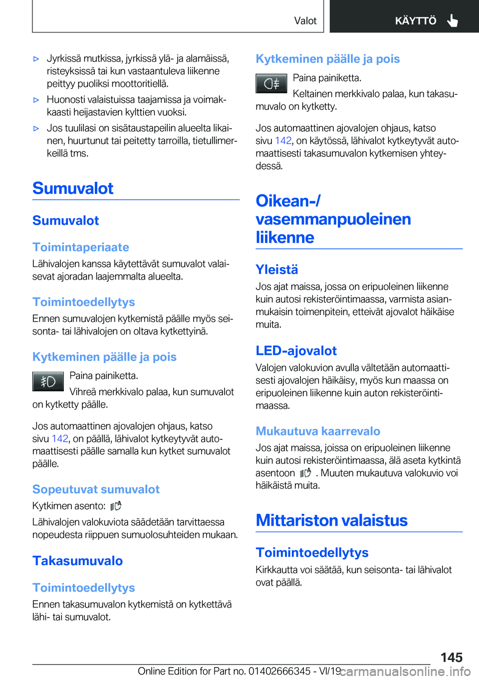 BMW 4 SERIES COUPE 2020  Omistajan Käsikirja (in Finnish) 'x�J�y�r�k�i�s�s�