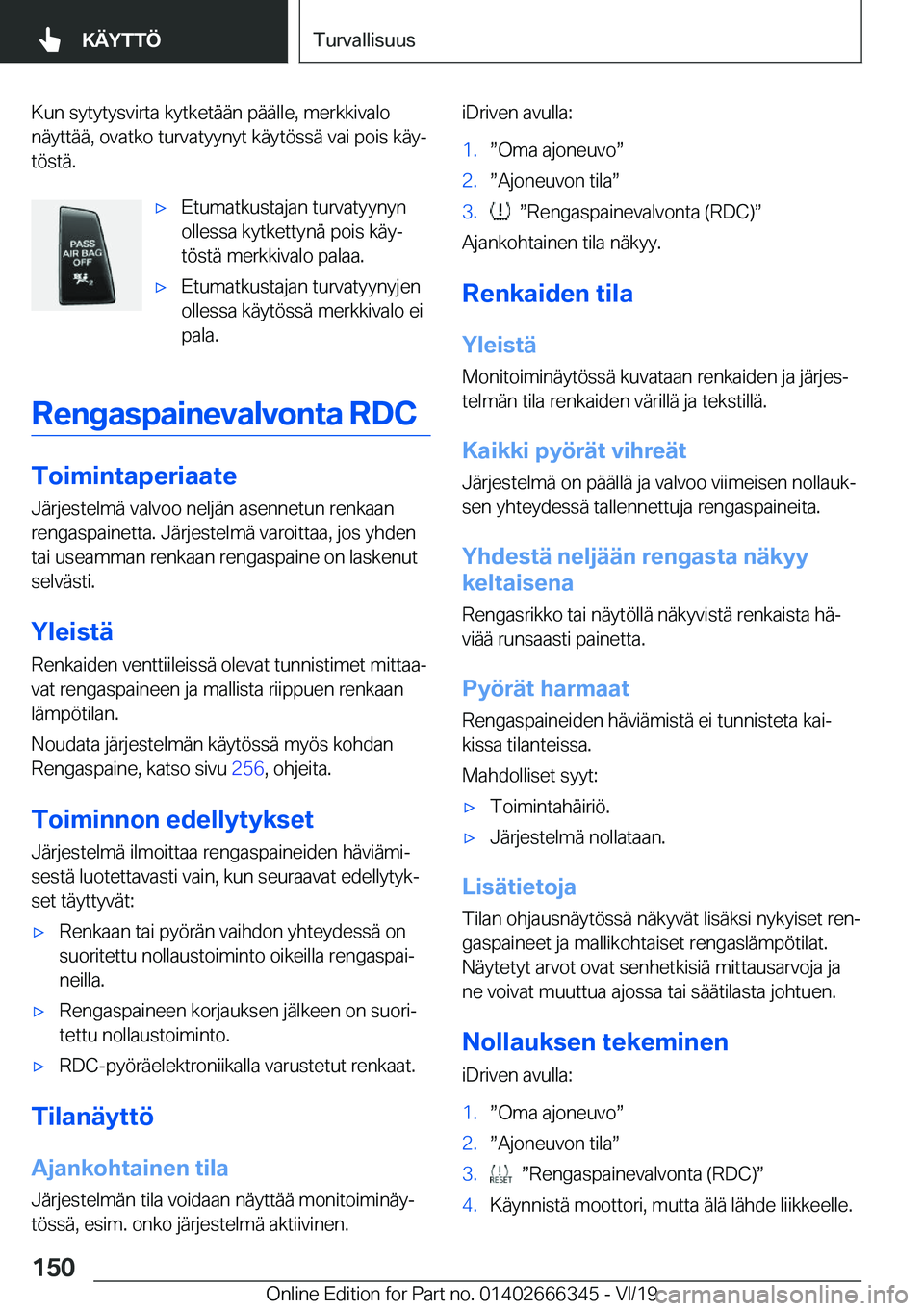BMW 4 SERIES COUPE 2020  Omistajan Käsikirja (in Finnish) �K�u�n��s�y�t�y�t�y�s�v�i�r�t�a��k�y�t�k�e�t�