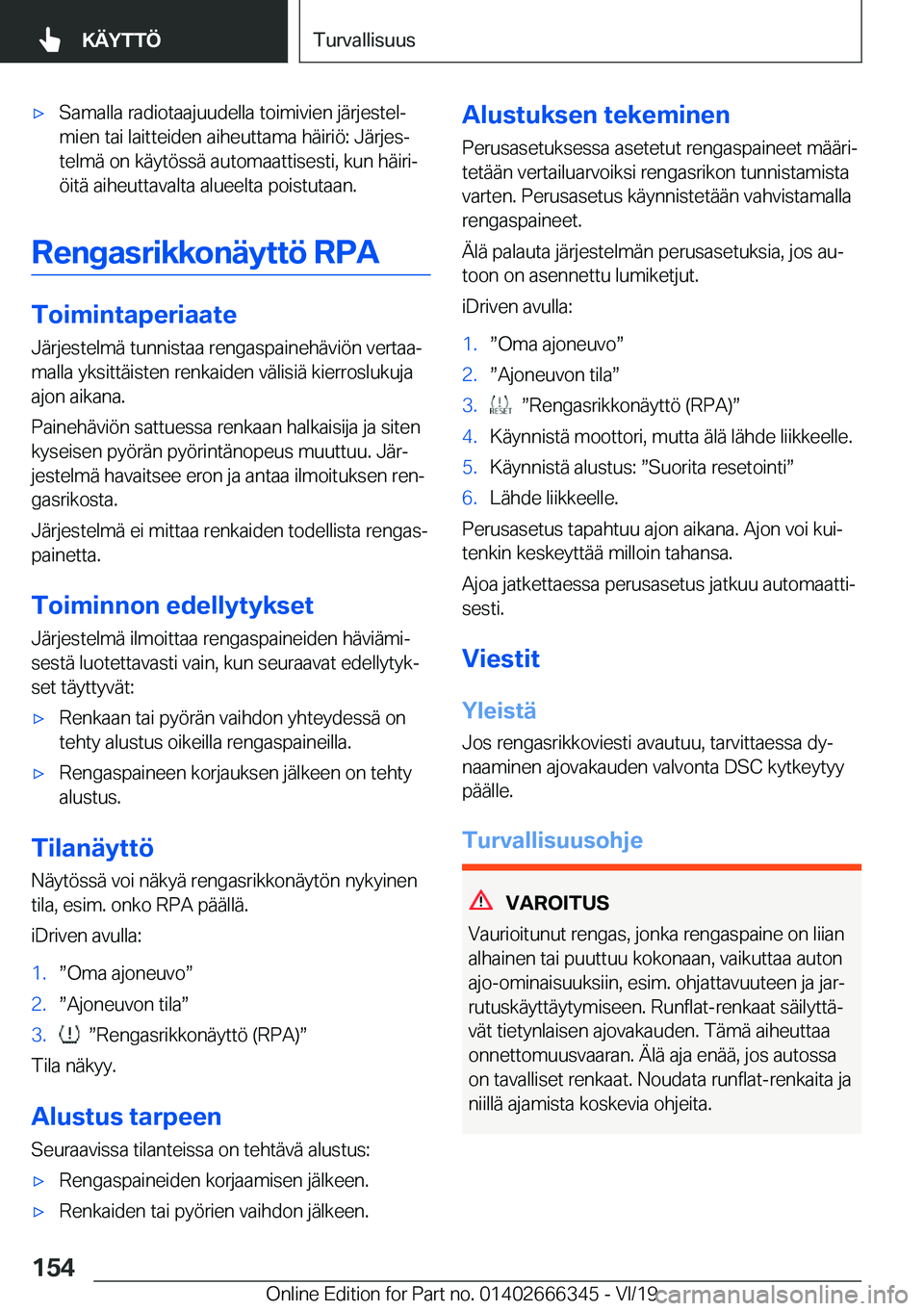 BMW 4 SERIES COUPE 2020  Omistajan Käsikirja (in Finnish) 'x�S�a�m�a�l�l�a��r�a�d�i�o�t�a�a�j�u�u�d�e�l�l�a��t�o�i�m�i�v�i�e�n��j�