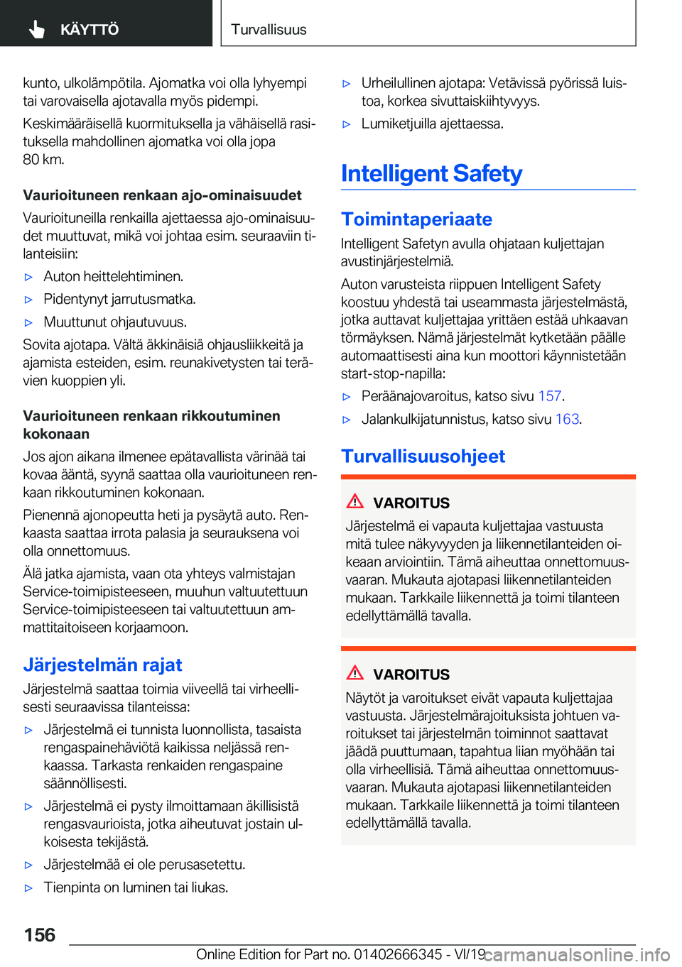 BMW 4 SERIES COUPE 2020  Omistajan Käsikirja (in Finnish) �k�u�n�t�o�,��u�l�k�o�l�