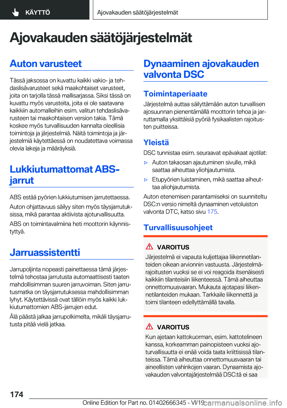 BMW 4 SERIES COUPE 2020  Omistajan Käsikirja (in Finnish) �A�j�o�v�a�k�a�u�d�e�n��s�