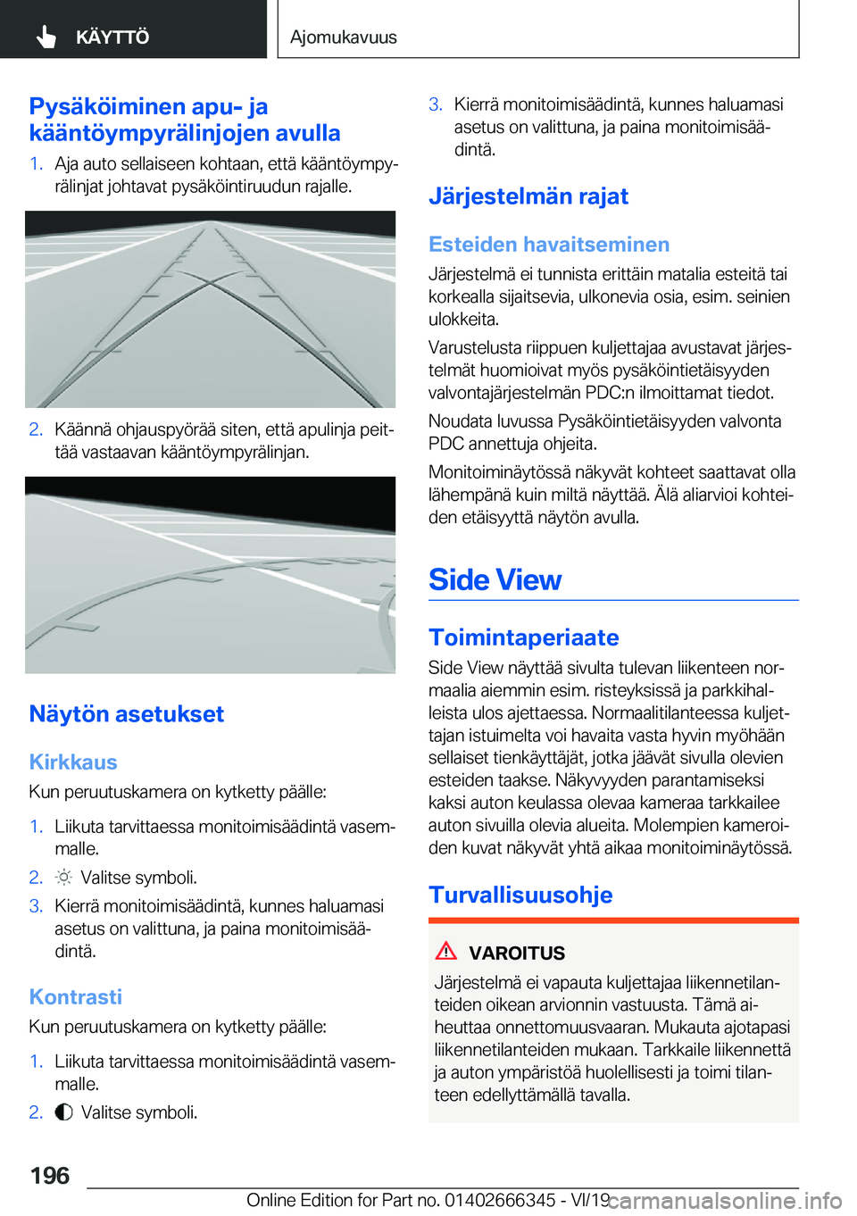 BMW 4 SERIES COUPE 2020  Omistajan Käsikirja (in Finnish) �P�y�s�