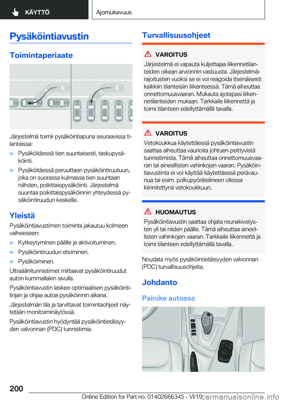 BMW 4 SERIES COUPE 2020  Omistajan Käsikirja (in Finnish) �P�y�s�