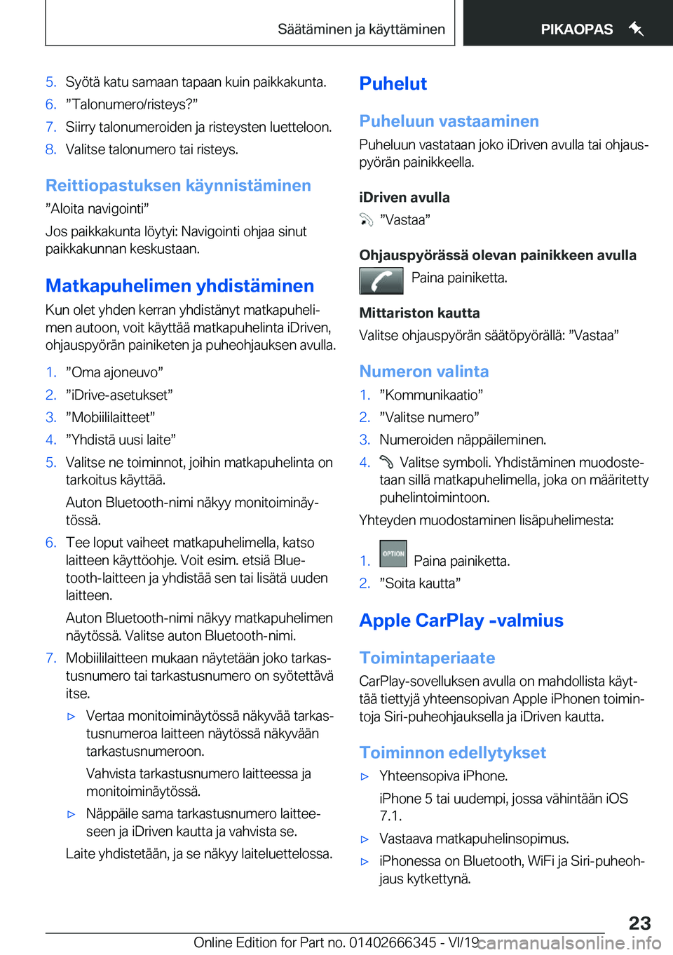 BMW 4 SERIES COUPE 2020  Omistajan Käsikirja (in Finnish) �5�.�S�y�