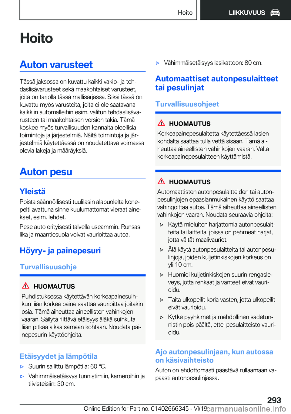 BMW 4 SERIES COUPE 2020  Omistajan Käsikirja (in Finnish) �H�o�i�t�o�A�u�t�o�n��v�a�r�u�s�t�e�e�t
�T�