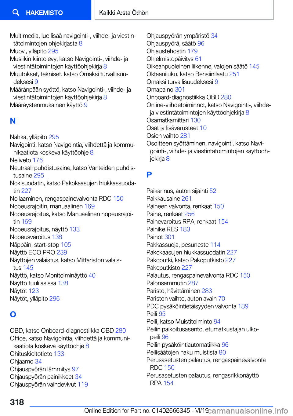 BMW 4 SERIES COUPE 2020  Omistajan Käsikirja (in Finnish) �M�u�l�t�i�m�e�d�i�a�,��l�u�e��l�i�s�