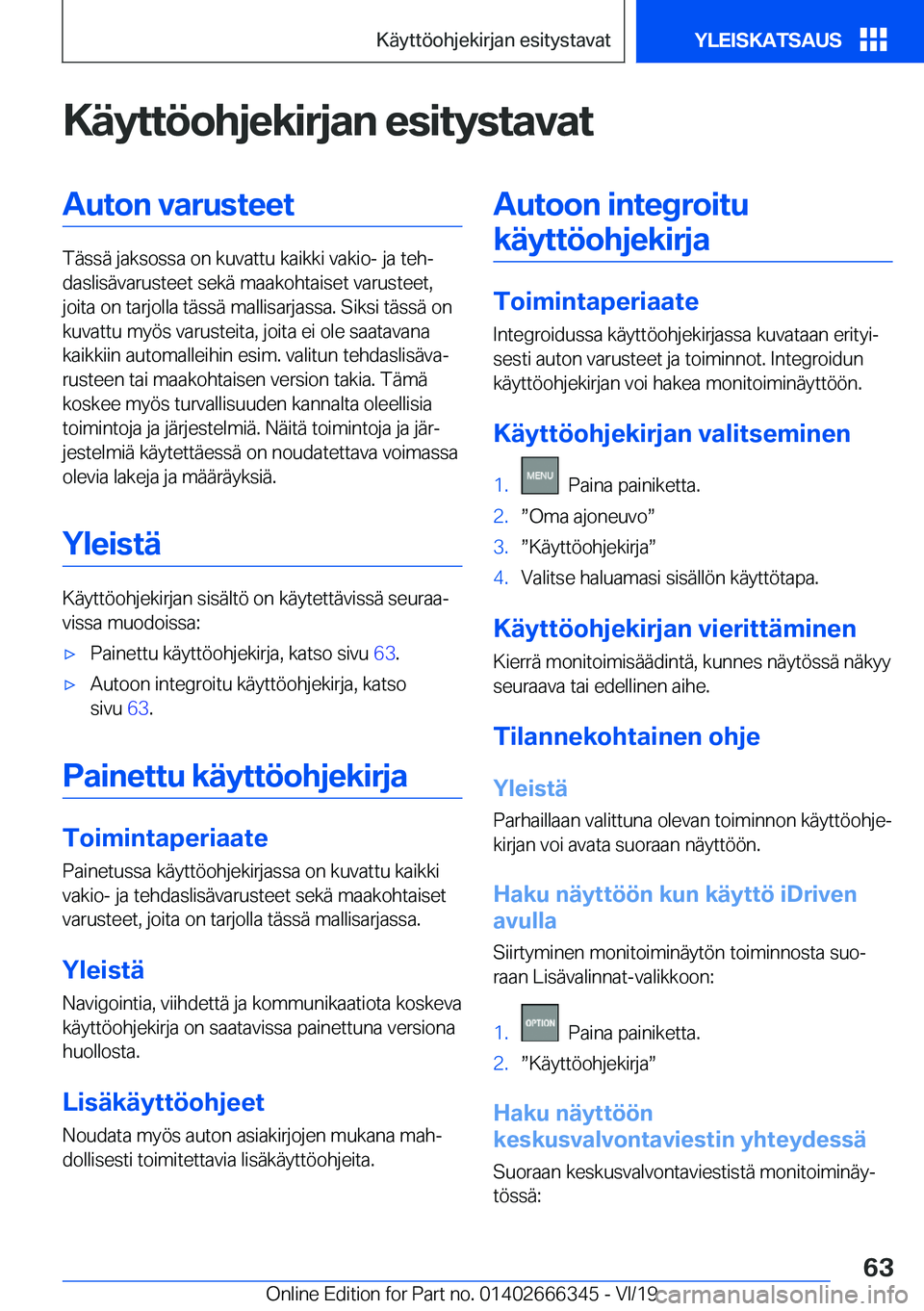 BMW 4 SERIES COUPE 2020  Omistajan Käsikirja (in Finnish) �K�