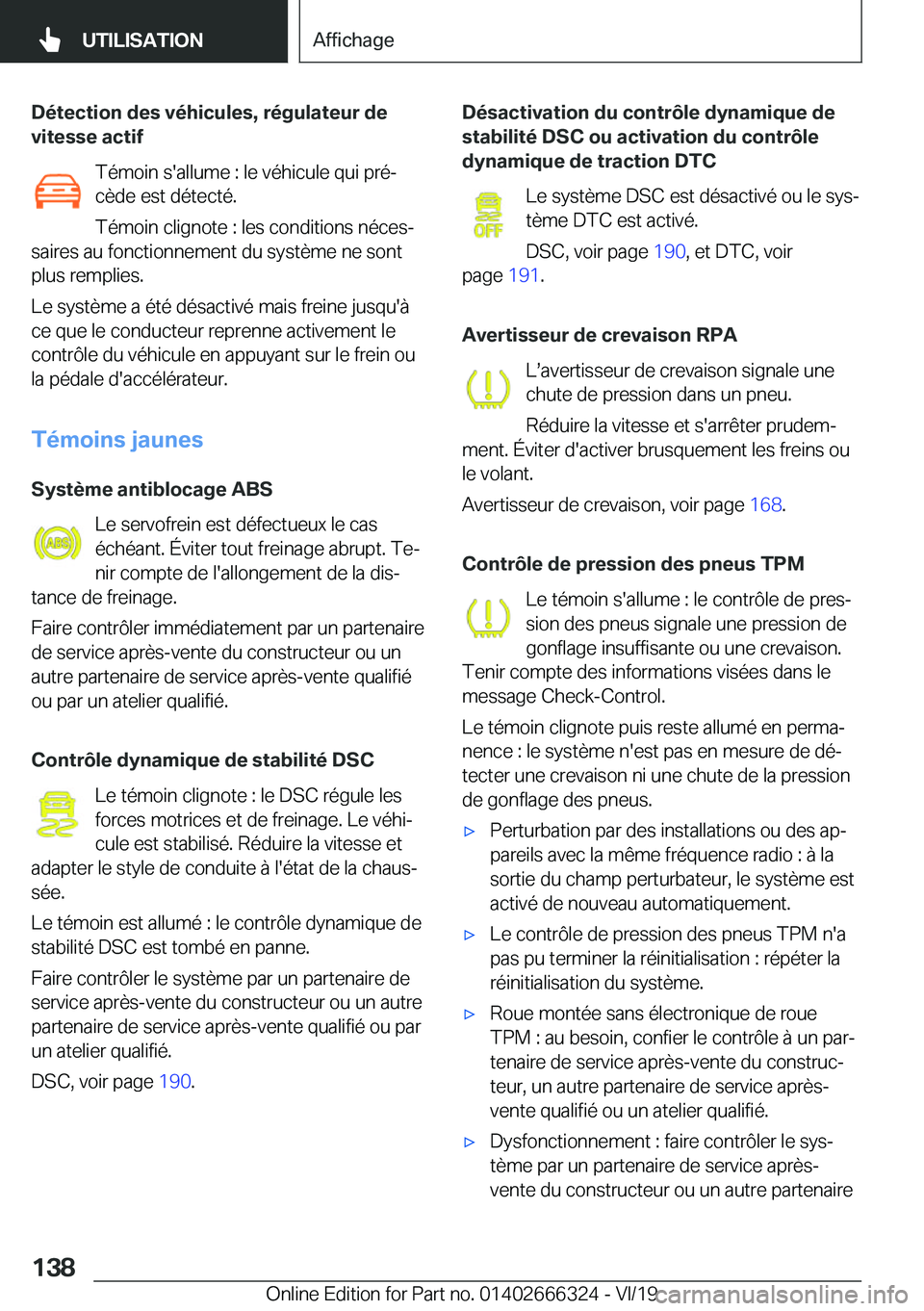 BMW 4 SERIES COUPE 2020  Notices Demploi (in French) �D�é�t�e�c�t�i�o�n��d�e�s��v�é�h�i�c�u�l�e�s�,��r�é�g�u�l�a�t�e�u�r��d�e
�v�i�t�e�s�s�e��a�c�t�i�f
�T�é�m�o�i�n��s�'�a�l�l�u�m�e��:��l�e��v�é�h�i�c�u�l�e��q�u�i��p�r�éj
�c�è�d�e
