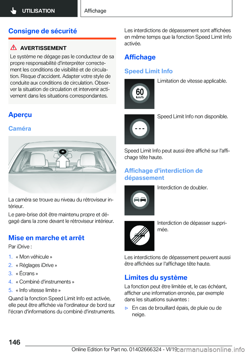 BMW 4 SERIES COUPE 2020  Notices Demploi (in French) �C�o�n�s�i�g�n�e��d�e��s�é�c�u�r�i�t�é
�A�V�E�R�T�I�S�S�E�M�E�N�T
�L�e��s�y�s�t�è�m�e��n�e��d�é�g�a�g�e��p�a�s��l�e��c�o�n�d�u�c�t�e�u�r��d�e��s�a �p�r�o�p�r�e��r�e�s�p�o�n�s�a�b�i�l�i�