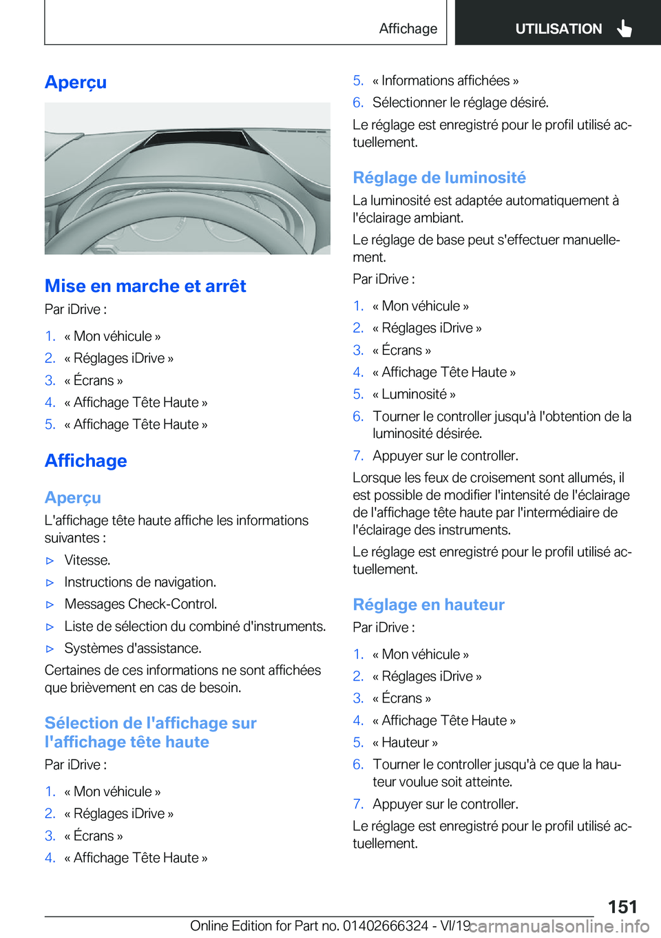 BMW 4 SERIES COUPE 2020  Notices Demploi (in French) �A�p�e�r�ç�u
�M�i�s�e��e�n��m�a�r�c�h�e��e�t��a�r�r�ê�t
�P�a�r��i�D�r�i�v�e��:
�1�.�k��M�o�n��v�é�h�i�c�u�l�e��{�2�.�k��R�é�g�l�a�g�e�s��i�D�r�i�v�e��{�3�.�k��