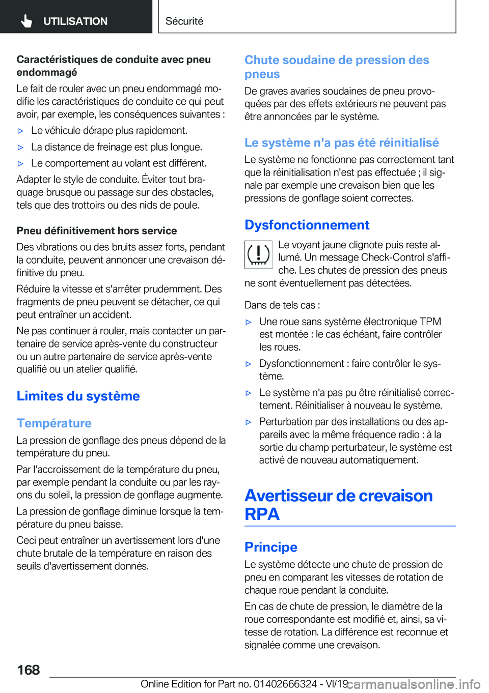 BMW 4 SERIES COUPE 2020  Notices Demploi (in French) �C�a�r�a�c�t�é�r�i�s�t�i�q�u�e�s��d�e��c�o�n�d�u�i�t�e��a�v�e�c��p�n�e�u
�e�n�d�o�m�m�a�g�é
�L�e��f�a�i�t��d�e��r�o�u�l�e�r��a�v�e�c��u�n��p�n�e�u��e�n�d�o�m�m�a�g�é��m�oj �d�i�f�i�e�