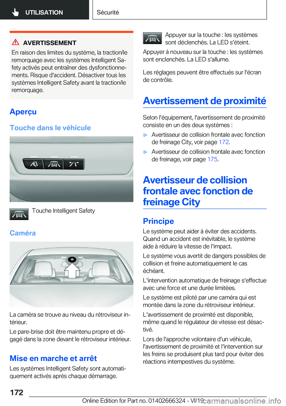 BMW 4 SERIES COUPE 2020  Notices Demploi (in French) �A�V�E�R�T�I�S�S�E�M�E�N�T
�E�n��r�a�i�s�o�n��d�e�s��l�i�m�i�t�e�s��d�u��s�y�s�t�è�m�e�,��l�a��t�r�a�c�t�i�o�n�/�l�e
�r�e�m�o�r�q�u�a�g�e��a�v�e�c��l�e�s��s�y�s�t�è�m�e�s��I�n�t�e�l�l�i�g