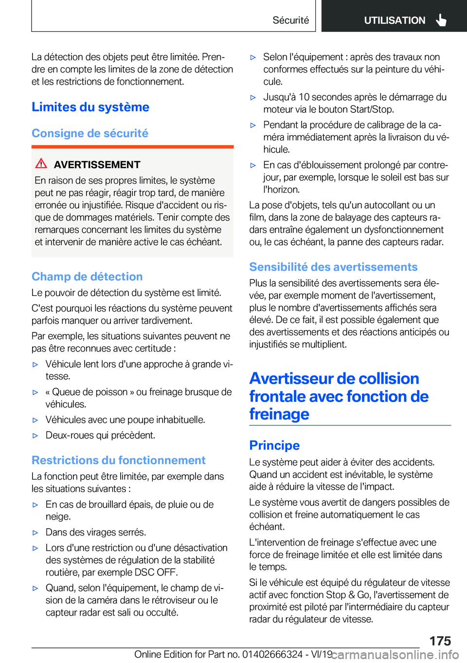 BMW 4 SERIES COUPE 2020  Notices Demploi (in French) �L�a��d�é�t�e�c�t�i�o�n��d�e�s��o�b�j�e�t�s��p�e�u�t��ê�t�r�e��l�i�m�i�t�é�e�.��P�r�e�nj�d�r�e��e�n��c�o�m�p�t�e��l�e�s��l�i�m�i�t�e�s��d�e��l�a��z�o�n�e��d�e��d�é�t�e�c�t�i�o�n�e