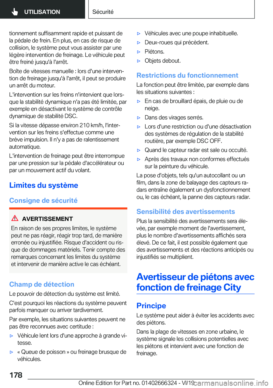 BMW 4 SERIES COUPE 2020  Notices Demploi (in French) �t�i�o�n�n�e�m�e�n�t��s�u�f�f�i�s�a�m�m�e�n�t��r�a�p�i�d�e��e�t��p�u�i�s�s�a�n�t��d�e
�l�a��p�é�d�a�l�e��d�e��f�r�e�i�n�.��E�n��p�l�u�s�,��e�n��c�a�s��d�e��r�i�s�q�u�e��d�e �c�o�l�l�i�