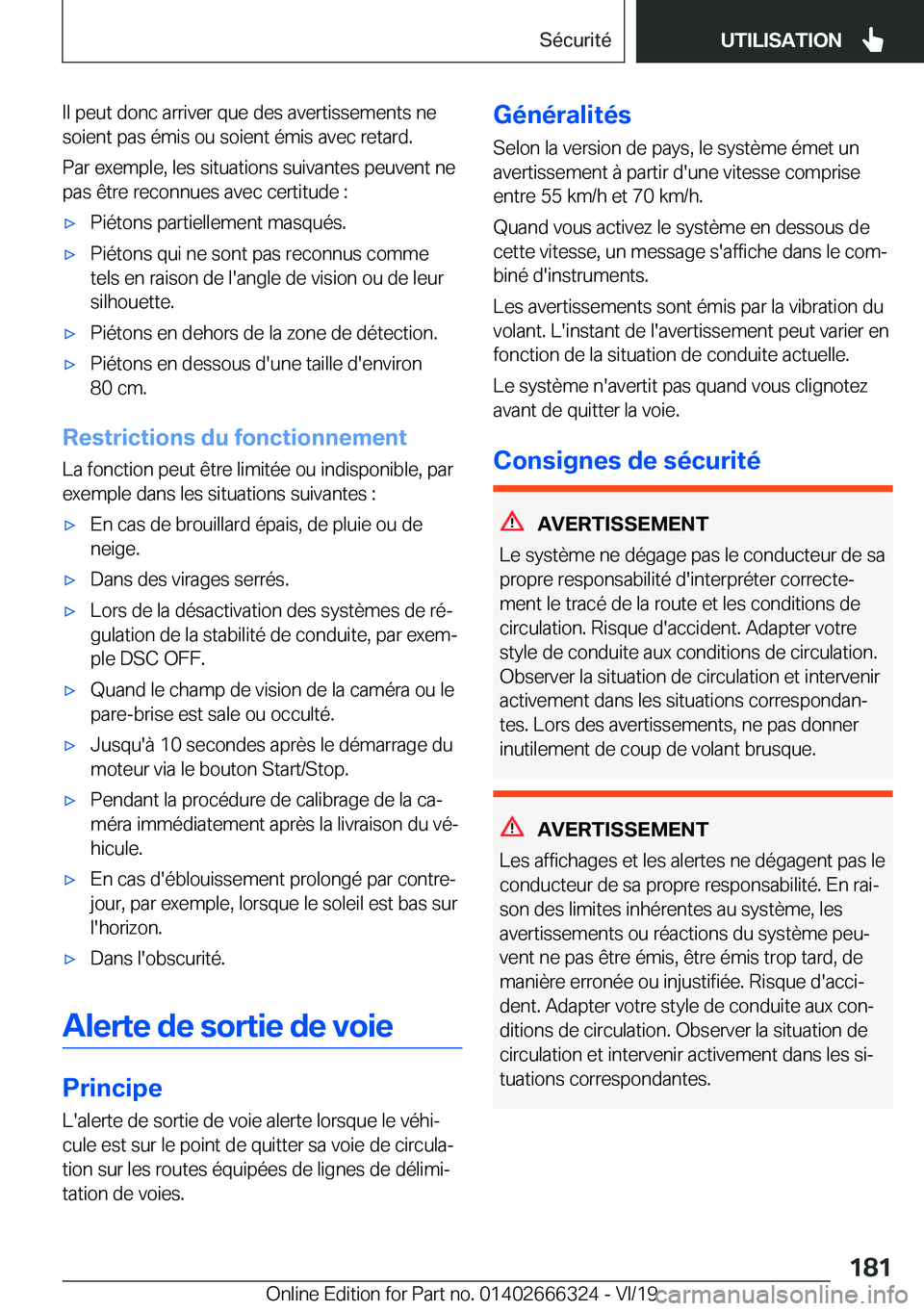 BMW 4 SERIES COUPE 2020  Notices Demploi (in French) �I�l��p�e�u�t��d�o�n�c��a�r�r�i�v�e�r��q�u�e��d�e�s��a�v�e�r�t�i�s�s�e�m�e�n�t�s��n�e�s�o�i�e�n�t��p�a�s��é�m�i�s��o�u��s�o�i�e�n�t��é�m�i�s��a�v�e�c��r�e�t�a�r�d�.
�P�a�r��e�x�e�m�p�