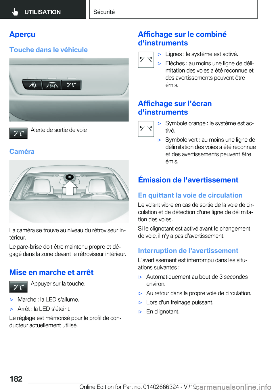 BMW 4 SERIES COUPE 2020  Notices Demploi (in French) �A�p�e�r�ç�u
�T�o�u�c�h�e��d�a�n�s��l�e��v�é�h�i�c�u�l�e
�A�l�e�r�t�e��d�e��s�o�r�t�i�e��d�e��v�o�i�e
�C�a�m�é�r�a
�L�a��c�a�m�é�r�a��s�e��t�r�o�u�v�e��a�u��n�i�v�e�a�u��d�u��r�é�t�