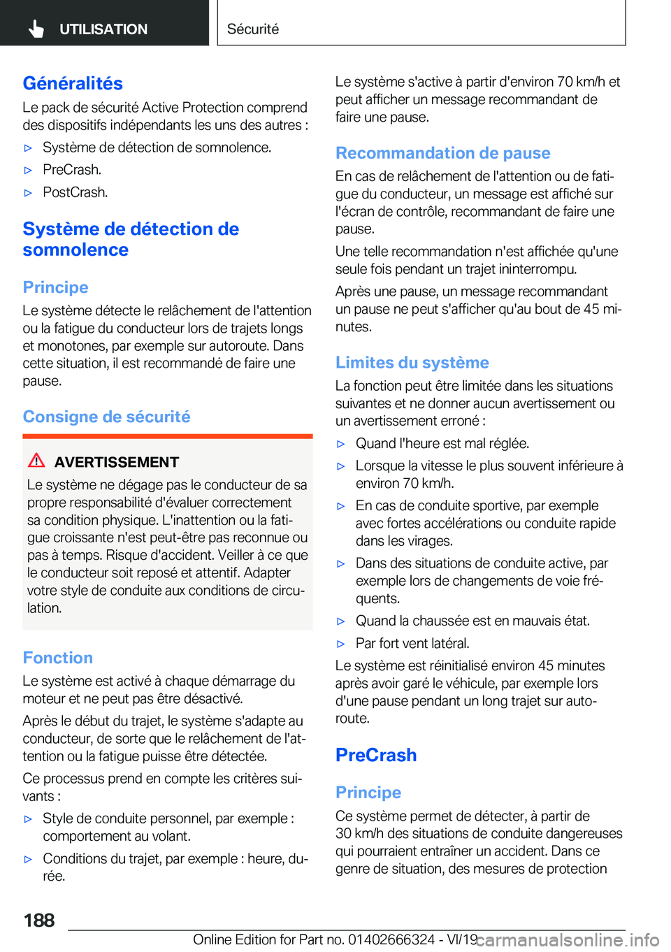 BMW 4 SERIES COUPE 2020  Notices Demploi (in French) �G�é�n�é�r�a�l�i�t�é�s�L�e��p�a�c�k��d�e��s�é�c�u�r�i�t�é��A�c�t�i�v�e��P�r�o�t�e�c�t�i�o�n��c�o�m�p�r�e�n�d
�d�e�s��d�i�s�p�o�s�i�t�i�f�s��i�n�d�é�p�e�n�d�a�n�t�s��l�e�s��u�n�s��d�e�