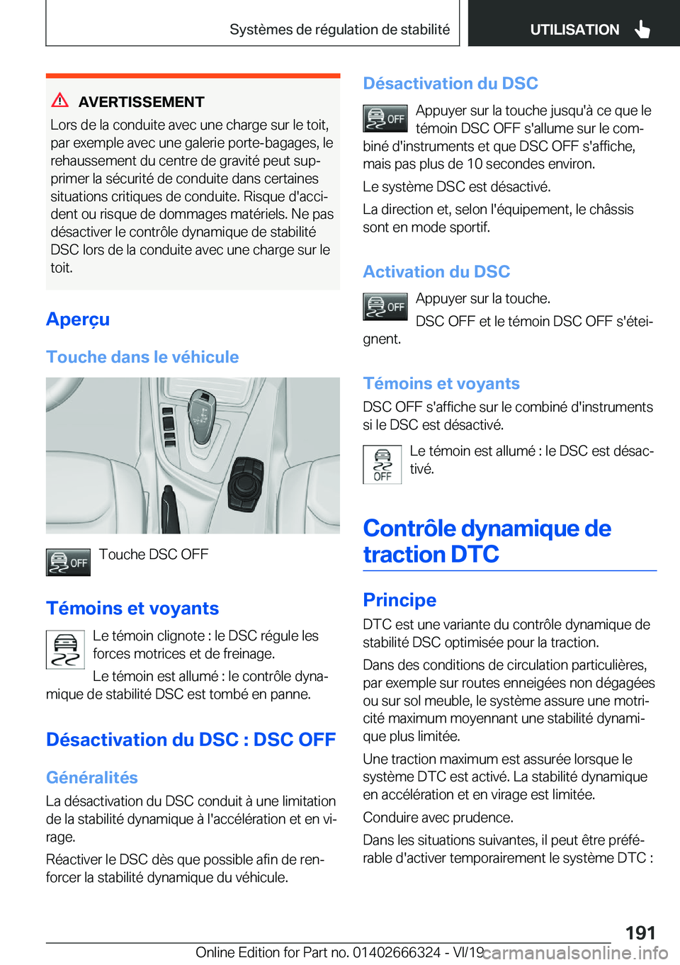 BMW 4 SERIES COUPE 2020  Notices Demploi (in French) �A�V�E�R�T�I�S�S�E�M�E�N�T
�L�o�r�s��d�e��l�a��c�o�n�d�u�i�t�e��a�v�e�c��u�n�e��c�h�a�r�g�e��s�u�r��l�e��t�o�i�t�,
�p�a�r��e�x�e�m�p�l�e��a�v�e�c��u�n�e��g�a�l�e�r�i�e��p�o�r�t�e�-�b�a�g
