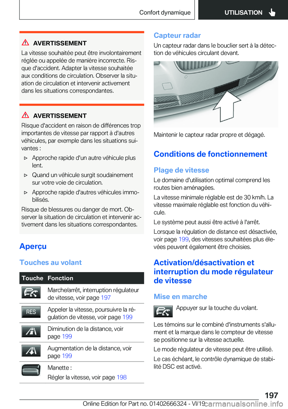 BMW 4 SERIES COUPE 2020  Notices Demploi (in French) �A�V�E�R�T�I�S�S�E�M�E�N�T
�L�a��v�i�t�e�s�s�e��s�o�u�h�a�i�t�é�e��p�e�u�t��ê�t�r�e��i�n�v�o�l�o�n�t�a�i�r�e�m�e�n�t
�r�é�g�l�é�e��o�u��a�p�p�e�l�é�e��d�e��m�a�n�i�è�r�e��i�n�c�o�r�r�e
