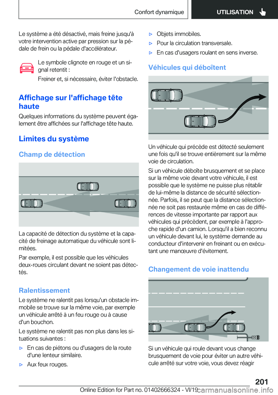 BMW 4 SERIES COUPE 2020  Notices Demploi (in French) �L�e��s�y�s�t�è�m�e��a��é�t�é��d�é�s�a�c�t�i�v�é�,��m�a�i�s��f�r�e�i�n�e��j�u�s�q�u�'�
