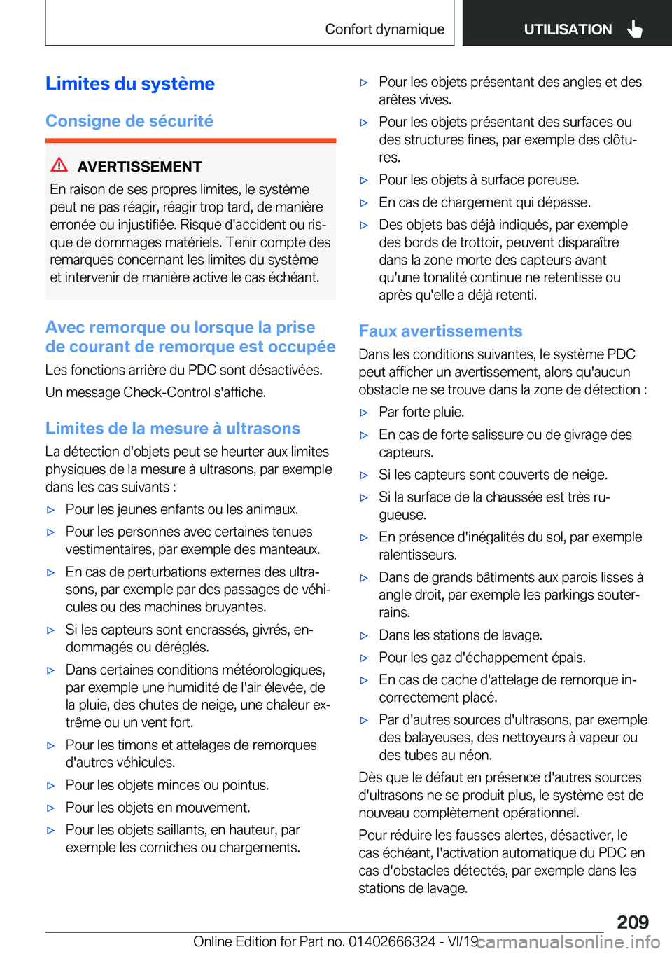 BMW 4 SERIES COUPE 2020  Notices Demploi (in French) �L�i�m�i�t�e�s��d�u��s�y�s�t�è�m�e
�C�o�n�s�i�g�n�e��d�e��s�é�c�u�r�i�t�é
�A�V�E�R�T�I�S�S�E�M�E�N�T
�E�n��r�a�i�s�o�n��d�e��s�e�s��p�r�o�p�r�e�s��l�i�m�i�t�e�s�,��l�e��s�y�s�t�è�m�e
�p
