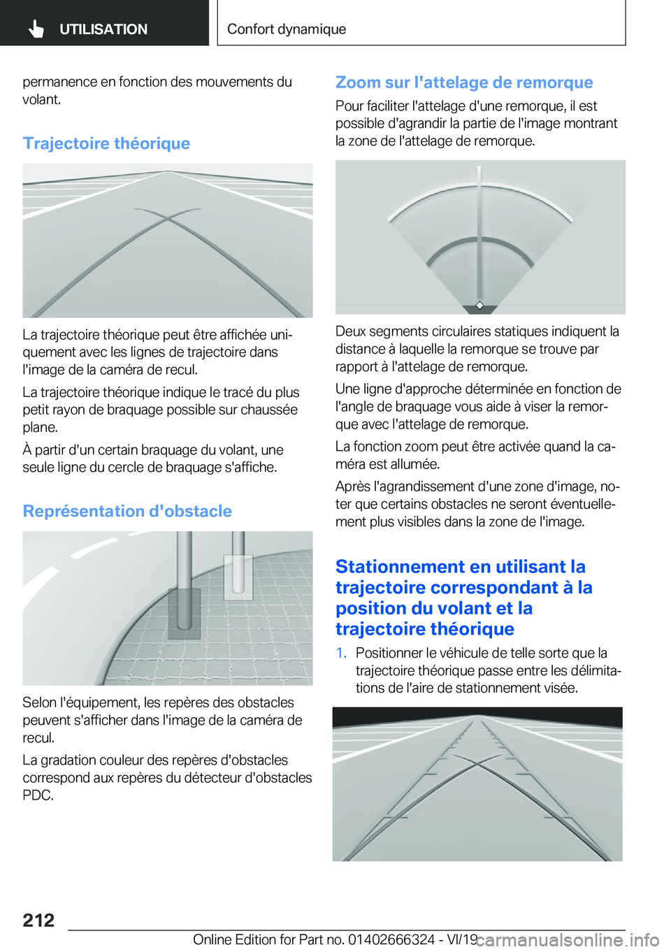 BMW 4 SERIES COUPE 2020  Notices Demploi (in French) �p�e�r�m�a�n�e�n�c�e��e�n��f�o�n�c�t�i�o�n��d�e�s��m�o�u�v�e�m�e�n�t�s��d�u�v�o�l�a�n�t�.
�T�r�a�j�e�c�t�o�i�r�e��t�h�é�o�r�i�q�u�e
�L�a��t�r�a�j�e�c�t�o�i�r�e��t�h�é�o�r�i�q�u�e��p�e�u�t�