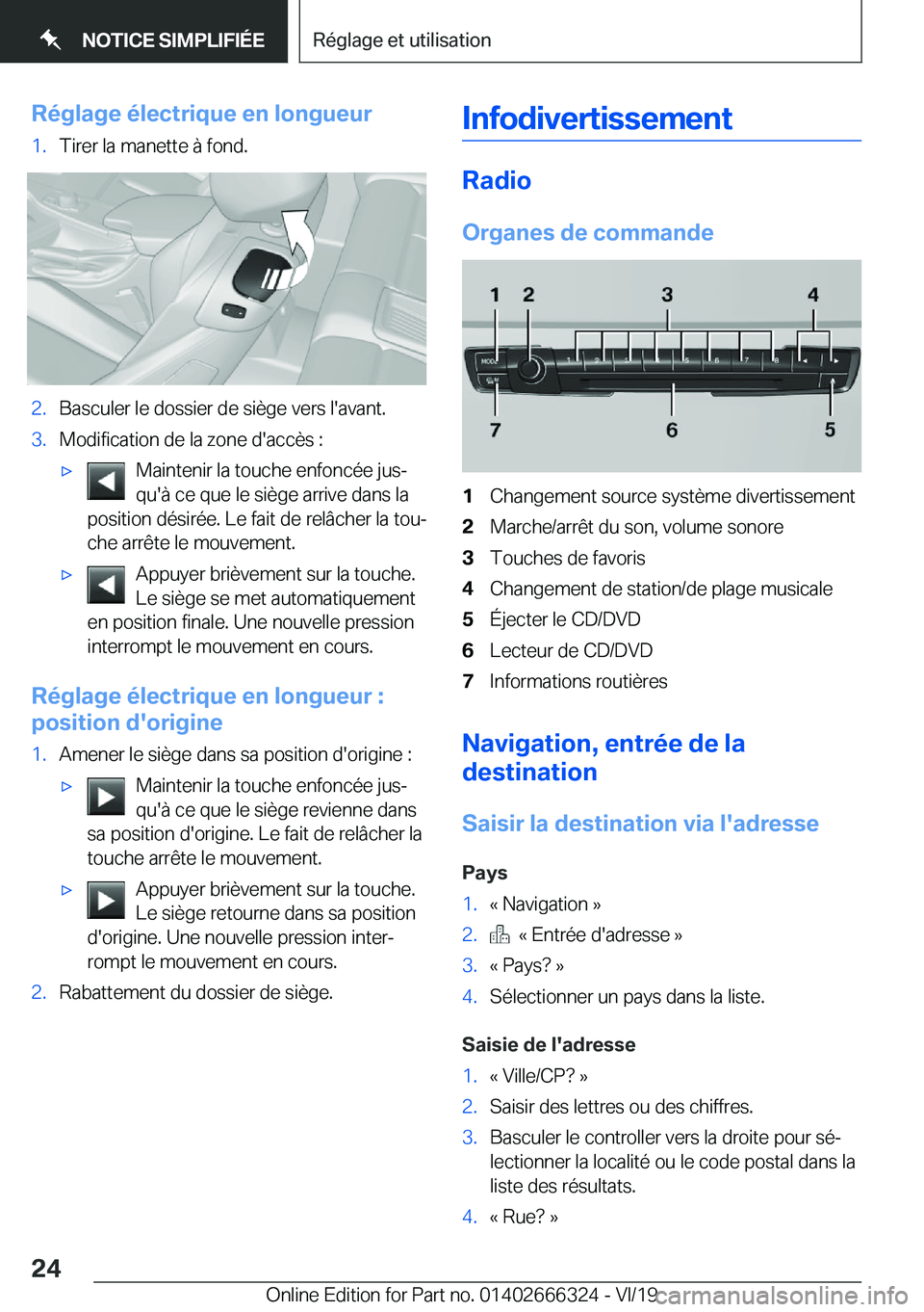 BMW 4 SERIES COUPE 2020  Notices Demploi (in French) �R�é�g�l�a�g�e��é�l�e�c�t�r�i�q�u�e��e�n��l�o�n�g�u�e�u�r�1�.�T�i�r�e�r��l�a��m�a�n�e�t�t�e��
