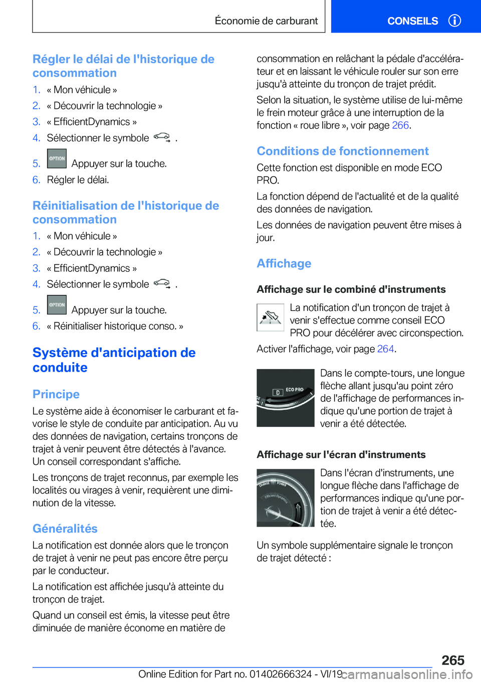 BMW 4 SERIES COUPE 2020  Notices Demploi (in French) �R�é�g�l�e�r��l�e��d�é�l�a�i��d�e��l�'�h�i�s�t�o�r�i�q�u�e��d�e
�c�o�n�s�o�m�m�a�t�i�o�n�1�.�k��M�o�n��v�é�h�i�c�u�l�e��{�2�.�k��D�é�c�o�u�v�r�i�r��l�a��t�e�c�h�n�o�l�o�g�i�e��{�3�