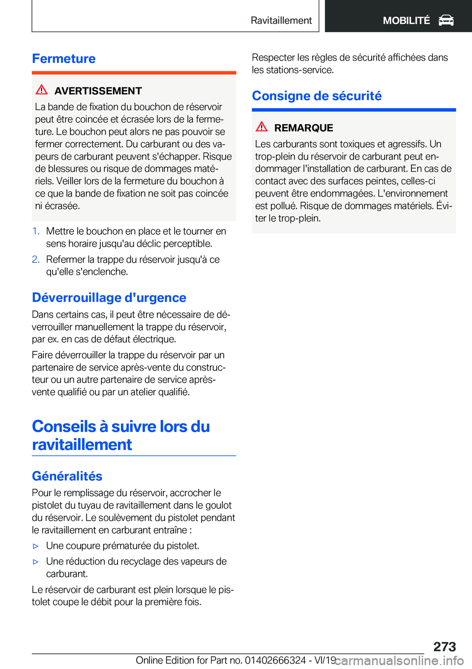 BMW 4 SERIES COUPE 2020  Notices Demploi (in French) �F�e�r�m�e�t�u�r�e
�A�V�E�R�T�I�S�S�E�M�E�N�T
�L�a��b�a�n�d�e��d�e��f�i�x�a�t�i�o�n��d�u��b�o�u�c�h�o�n��d�e��r�é�s�e�r�v�o�i�r
�p�e�u�t��ê�t�r�e��c�o�i�n�c�é�e��e�t��é�c�r�a�s�é�e��l