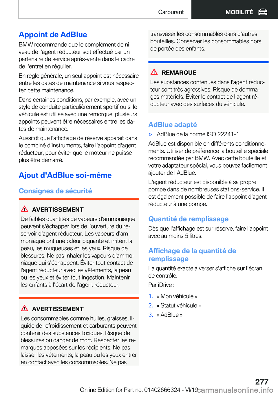 BMW 4 SERIES COUPE 2020  Notices Demploi (in French) �A�p�p�o�i�n�t��d�e��A�d�B�l�u�e�B�M�W��r�e�c�o�m�m�a�n�d�e��q�u�e��l�e��c�o�m�p�l�é�m�e�n�t��d�e��n�ij�v�e�a�u��d�e��l�'�a�g�e�n�t��r�é�d�u�c�t�e�u�r��s�o�i�t��e�f�f�e�c�t�u�é��