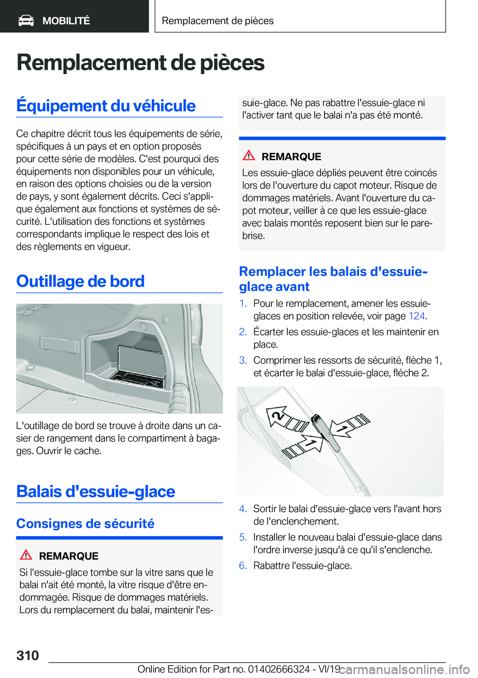 BMW 4 SERIES COUPE 2020  Notices Demploi (in French) �R�e�m�p�l�a�c�e�m�e�n�t��d�e��p�i�è�c�e�s�É�q�u�i�p�e�m�e�n�t��d�u��v�é�h�i�c�u�l�e
�C�e��c�h�a�p�i�t�r�e��d�é�c�r�i�t��t�o�u�s��l�e�s��é�q�u�i�p�e�m�e�n�t�s��d�e��s�é�r�i�e�,�s�p�é