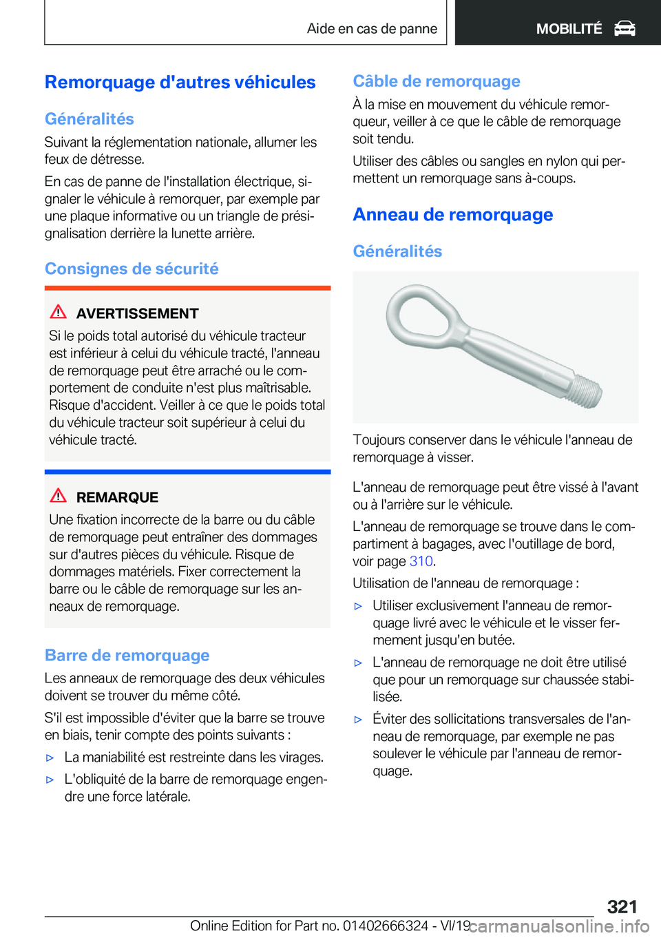 BMW 4 SERIES COUPE 2020  Notices Demploi (in French) �R�e�m�o�r�q�u�a�g�e��d�'�a�u�t�r�e�s��v�é�h�i�c�u�l�e�s
�G�é�n�é�r�a�l�i�t�é�s
�S�u�i�v�a�n�t��l�a��r�é�g�l�e�m�e�n�t�a�t�i�o�n��n�a�t�i�o�n�a�l�e�,��a�l�l�u�m�e�r��l�e�s
�f�e�u�x��d