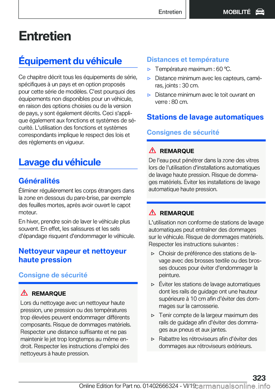 BMW 4 SERIES COUPE 2020  Notices Demploi (in French) �E�n�t�r�e�t�i�e�n�É�q�u�i�p�e�m�e�n�t��d�u��v�é�h�i�c�u�l�e
�C�e��c�h�a�p�i�t�r�e��d�é�c�r�i�t��t�o�u�s��l�e�s��é�q�u�i�p�e�m�e�n�t�s��d�e��s�é�r�i�e�,�s�p�é�c�i�f�i�q�u�e�s��