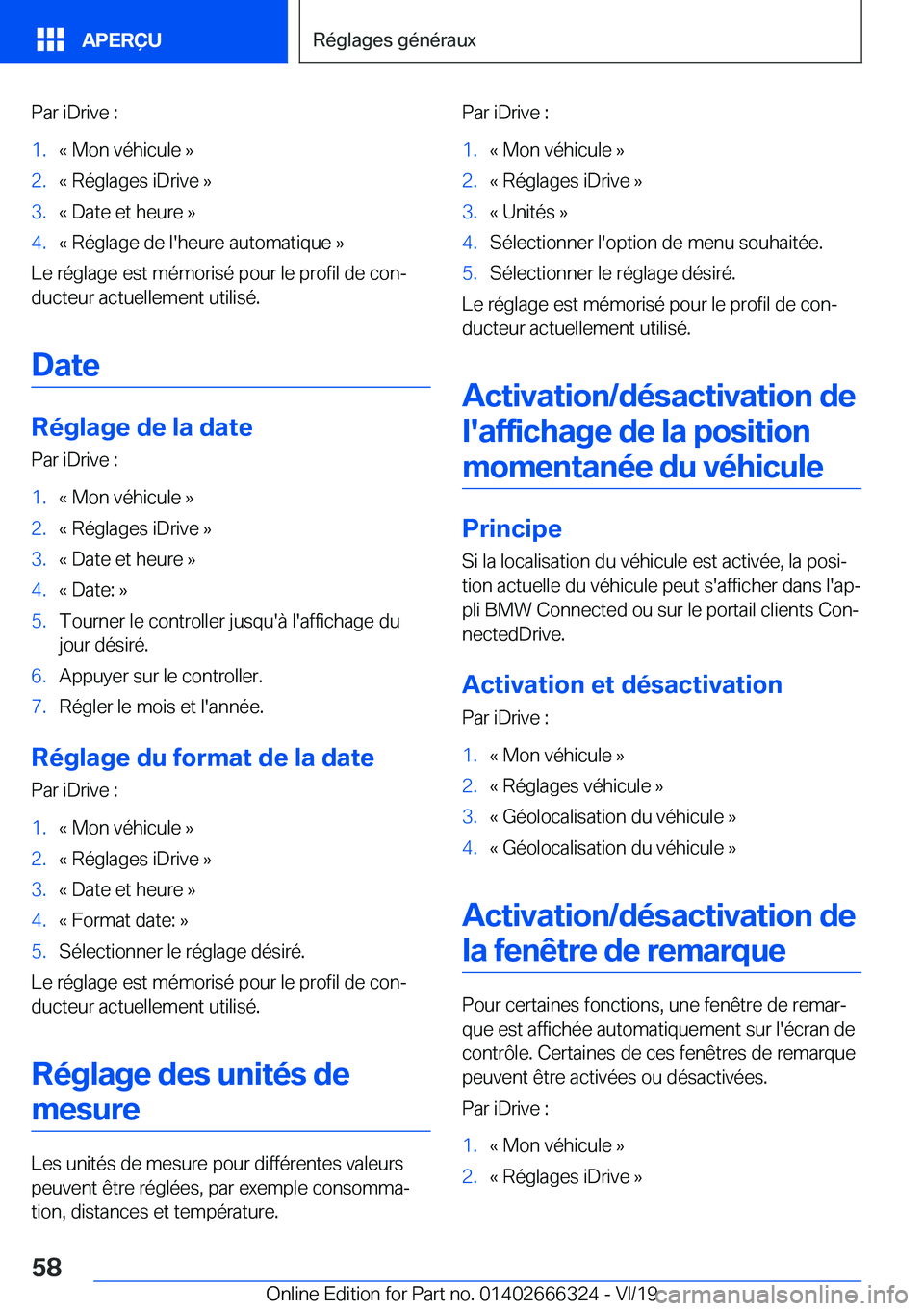 BMW 4 SERIES COUPE 2020  Notices Demploi (in French) �P�a�r��i�D�r�i�v�e��:�1�.�k��M�o�n��v�é�h�i�c�u�l�e��{�2�.�k��R�é�g�l�a�g�e�s��i�D�r�i�v�e��{�3�.�k��D�a�t�e��e�t��h�e�u�r�e��{�4�.�k��R�é�g�l�a�g�e��d�e��l�'�h�e�u�r�e��a�u�t�