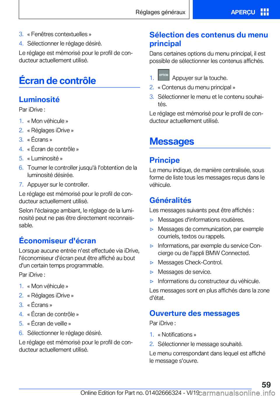 BMW 4 SERIES COUPE 2020  Notices Demploi (in French) �3�.�k��F�e�n�ê�t�r�e�s��c�o�n�t�e�x�t�u�e�l�l�e�s��{�4�.�S�é�l�e�c�t�i�o�n�n�e�r��l�e��r�é�g�l�a�g�e��d�é�s�i�r�é�.
�L�e��r�é�g�l�a�g�e��e�s�t��m�é�m�o�r�i�s�é��p�o�u�r��l�e��p�r�