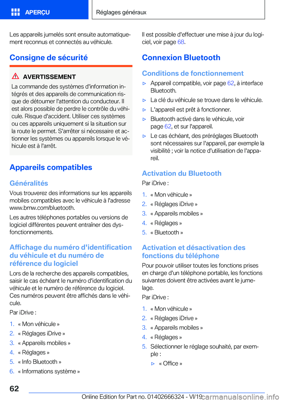 BMW 4 SERIES COUPE 2020  Notices Demploi (in French) �L�e�s��a�p�p�a�r�e�i�l�s��j�u�m�e�l�é�s��s�o�n�t��e�n�s�u�i�t�e��a�u�t�o�m�a�t�i�q�u�ej
�m�e�n�t��r�e�c�o�n�n�u�s��e�t��c�o�n�n�e�c�t�é�s��a�u��v�é�h�i�c�u�l�e�.
�C�o�n�s�i�g�n�e��d�e�