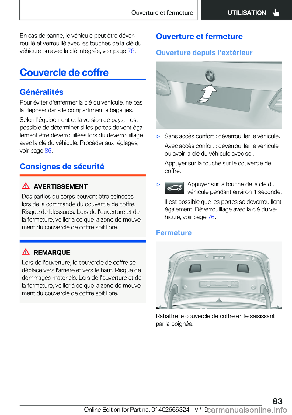 BMW 4 SERIES COUPE 2020  Notices Demploi (in French) �E�n��c�a�s��d�e��p�a�n�n�e�,��l�e��v�é�h�i�c�u�l�e��p�e�u�t��ê�t�r�e��d�é�v�e�rj�r�o�u�i�l�l�é��e�t��v�e�r�r�o�u�i�l�l�é��a�v�e�c��l�e�s��t�o�u�c�h�e�s��d�e��l�a��c�l�é��d�u�v