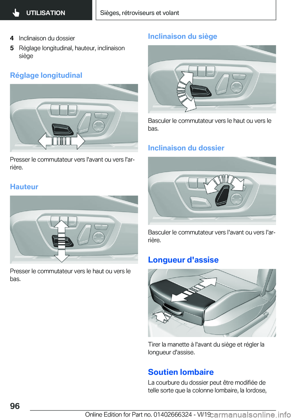 BMW 4 SERIES COUPE 2020  Notices Demploi (in French) �4�I�n�c�l�i�n�a�i�s�o�n��d�u��d�o�s�s�i�e�r�5�R�é�g�l�a�g�e��l�o�n�g�i�t�u�d�i�n�a�l�,��h�a�u�t�e�u�r�,��i�n�c�l�i�n�a�i�s�o�n
�s�i�è�g�e
�R�é�g�l�a�g�e��l�o�n�g�i�t�u�d�i�n�a�l
�P�r�e�s�s�e