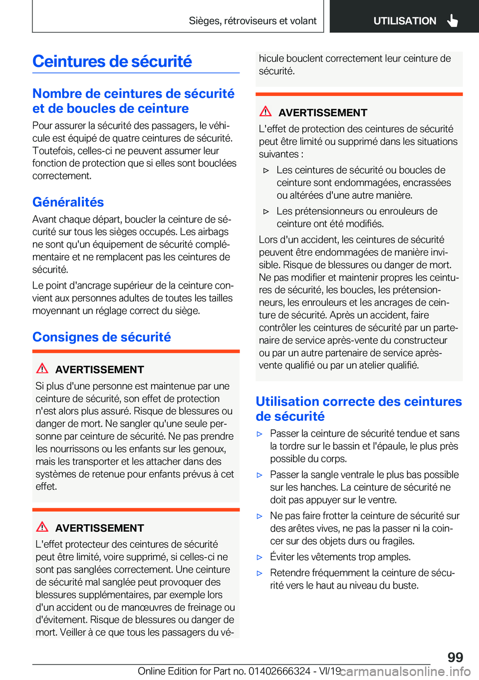BMW 4 SERIES COUPE 2020  Notices Demploi (in French) �C�e�i�n�t�u�r�e�s��d�e��s�é�c�u�r�i�t�é
�N�o�m�b�r�e��d�e��c�e�i�n�t�u�r�e�s��d�e��s�é�c�u�r�i�t�é
�e�t��d�e��b�o�u�c�l�e�s��d�e��c�e�i�n�t�u�r�e
�P�o�u�r��a�s�s�u�r�e�r��l�a��s�é�c