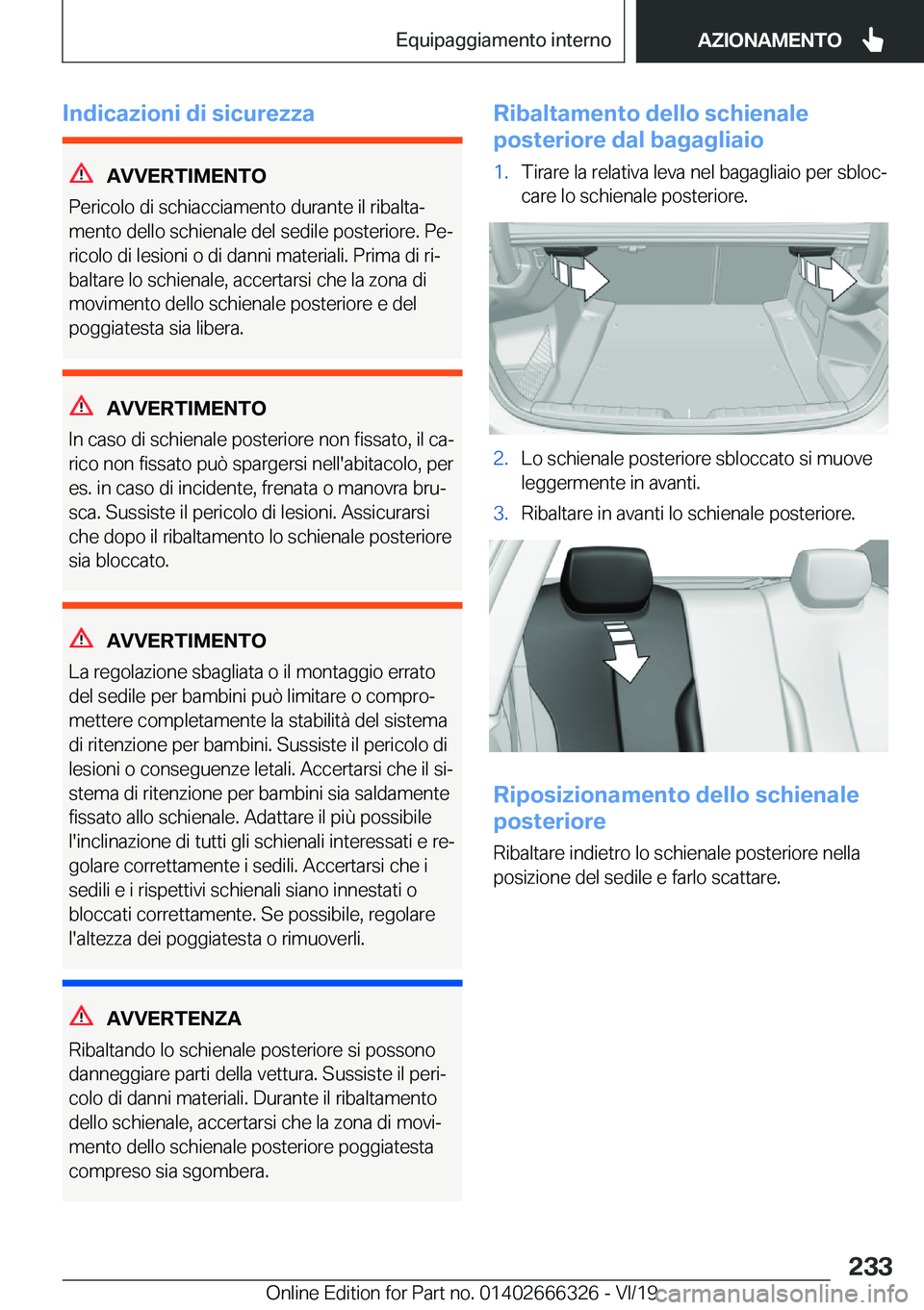 BMW 4 SERIES COUPE 2020  Libretti Di Uso E manutenzione (in Italian) �I�n�d�i�c�a�z�i�o�n�i��d�i��s�i�c�u�r�e�z�z�a
�A�V�V�E�R�T�I�M�E�N�T�O
�P�e�r�i�c�o�l�o��d�i��s�c�h�i�a�c�c�i�a�m�e�n�t�o��d�u�r�a�n�t�e��i�l��r�i�b�a�l�t�aª �m�e�n�t�o��d�e�l�l�o��s�c�h�i