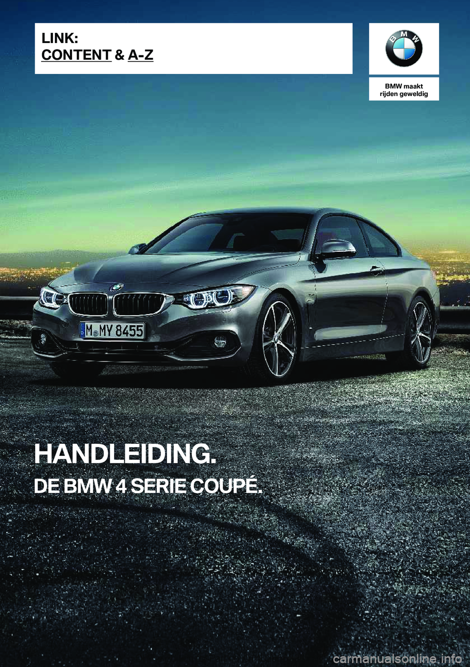 BMW 4 SERIES COUPE 2020  Instructieboekjes (in Dutch) �B�M�W��m�a�a�k�t
�r�i�j�d�e�n��g�e�w�e�l�d�i�g
�H�A�N�D�L�E�I�D�I�N�G�.
�D�E��B�M�W��4��S�E�R�I�E��C�O�U�P�