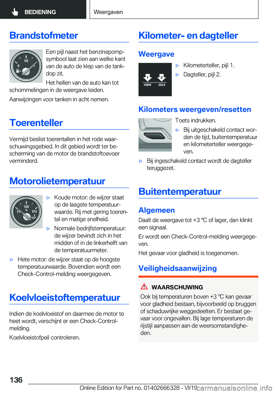 BMW 4 SERIES COUPE 2020  Instructieboekjes (in Dutch) �B�r�a�n�d�s�t�o�f�m�e�t�e�r
�E�e�n��p�i�j�l��n�a�a�s�t��h�e�t��b�e�n�z�i�n�e�p�o�m�pj
�s�y�m�b�o�o�l��l�a�a�t��z�i�e�n��a�a�n��w�e�l�k�e��k�a�n�t
�v�a�n��d�e��a�u�t�o��d�e��k�l�e�p��v�