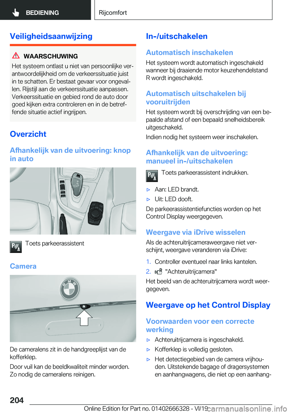 BMW 4 SERIES COUPE 2020  Instructieboekjes (in Dutch) �V�e�i�l�i�g�h�e�i�d�s�a�a�n�w�i�j�z�i�n�g
�W�A�A�R�S�C�H�U�W�I�N�G
�H�e�t��s�y�s�t�e�e�m��o�n�t�l�a�s�t��u��n�i�e�t��v�a�n��p�e�r�s�o�o�n�l�i�j�k�e��v�e�rj
�a�n�t�w�o�o�r�d�e�l�i�j�k�h�e�i�d�
