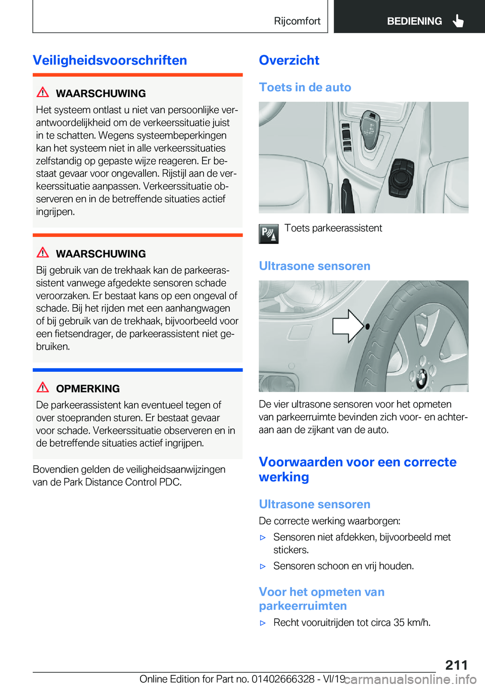 BMW 4 SERIES COUPE 2020  Instructieboekjes (in Dutch) �V�e�i�l�i�g�h�e�i�d�s�v�o�o�r�s�c�h�r�i�f�t�e�n
�W�A�A�R�S�C�H�U�W�I�N�G
�H�e�t��s�y�s�t�e�e�m��o�n�t�l�a�s�t��u��n�i�e�t��v�a�n��p�e�r�s�o�o�n�l�i�j�k�e��v�e�rj
�a�n�t�w�o�o�r�d�e�l�i�j�k�h�