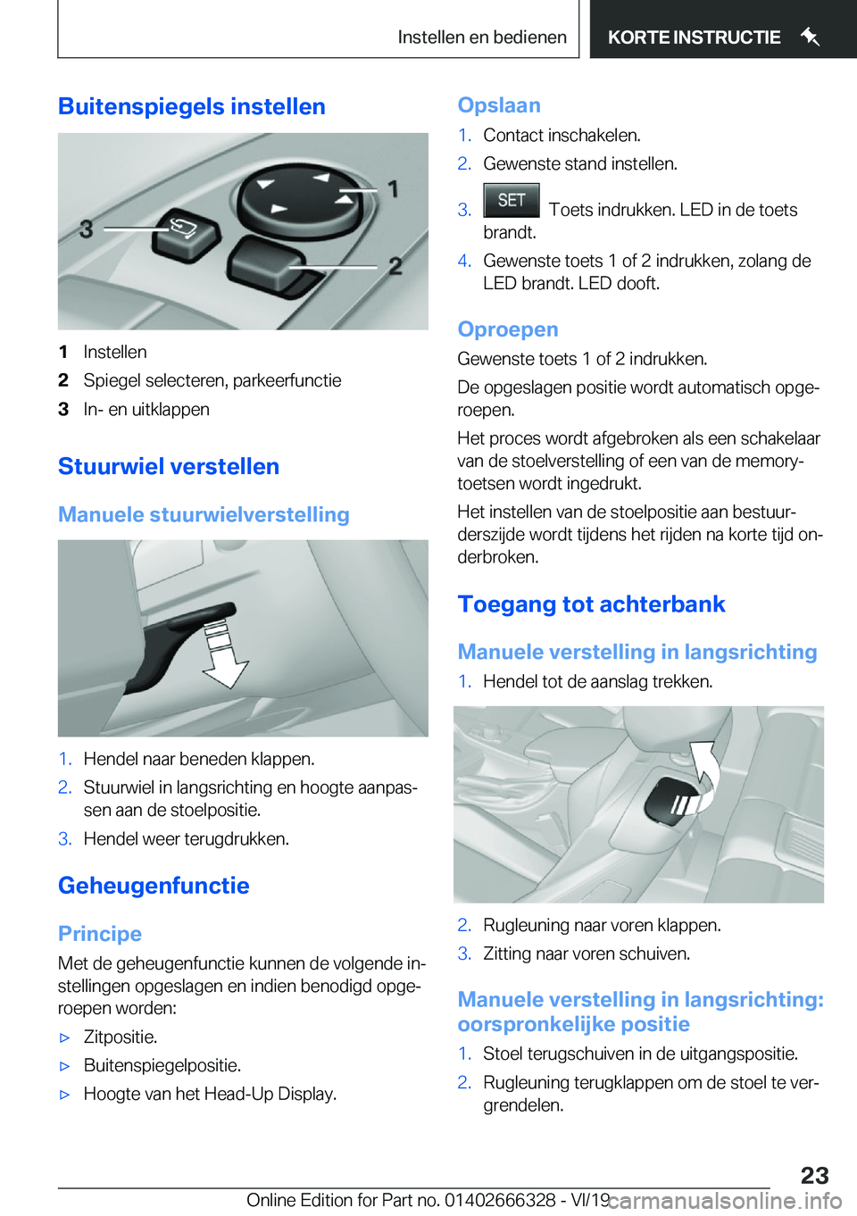 BMW 4 SERIES COUPE 2020  Instructieboekjes (in Dutch) �B�u�i�t�e�n�s�p�i�e�g�e�l�s��i�n�s�t�e�l�l�e�n�1�I�n�s�t�e�l�l�e�n�2�S�p�i�e�g�e�l��s�e�l�e�c�t�e�r�e�n�,��p�a�r�k�e�e�r�f�u�n�c�t�i�e�3�I�n�-��e�n��u�i�t�k�l�a�p�p�e�n
�S�t�u�u�r�w�i�e�l��v�e�