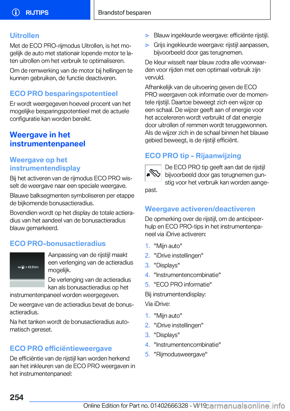 BMW 4 SERIES COUPE 2020  Instructieboekjes (in Dutch) �U�i�t�r�o�l�l�e�n�M�e�t��d�e��E�C�O��P�R�O�-�r�i�j�m�o�d�u�s��U�i�t�r�o�l�l�e�n�,��i�s��h�e�t��m�oj
�g�e�l�i�j�k��d�e��a�u�t�o��m�e�t��s�t�a�t�i�o�n�a�i�r��l�o�p�e�n�d�e��m�o�t�o�r��t�
